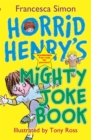 Horrid Henry's Mighty Joke Book - Book