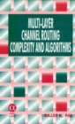 Multi-Layer Channel Routing : Complexity and Algorithms - Book