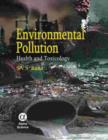 Environmental Pollution : Health and Toxicology - Book
