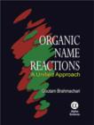 Organic Name Reactions : A Unified Approach - Book