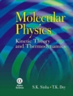 Molecular Physics : Kinetic Theory and Thermodynamics - Book