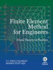 Finite Element Method for Engineers : From Theory to Practice - Book