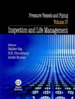 Pressure Vessels and Piping, Volume IV : Inspection and Life Management - Book