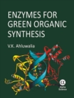 Enzymes for Green Organic Synthesis - Book