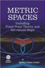 Metric Spaces : Including Fixed Point Theory and Set-Valued Maps - Book