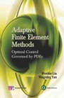 Adaptive Finite Element Methods : Optimal Control Governed by PDEs - Book