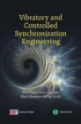 Vibratory and Controlled Synchronization Engineering - Book