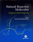 Natural Bioactive Molecules : Impacts and Prospects - Book