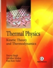 Thermal Physics : Kinetic Theory and Thermodynamics - Book