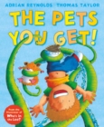 The Pets You Get! - Book