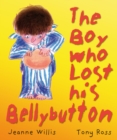 The Boy Who Lost His Bellybutton - Book