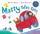 Matty Takes Off! - Book