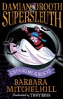 Damian Drooth, Supersleuth: Gruesome Ghosts - Book