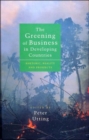 The Greening of Business in Developing Countries : Rhetoric, Reality and Prospects - Book