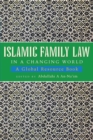 Islamic Family Law in a Changing World : A Global Resource Book - Book