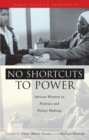 No Shortcuts to Power : African Women in Politics and Policy Making - Book