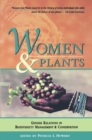 Women and Plants : Gender Relations in Biodiversity Management and Conservation - Book
