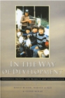 In the Way of Development : Indigenous Peoples, Life Projects and Globalization - Book