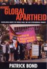 Against Global Apartheid : South Africa Meets the World Bank, IMF and International Finance - Book