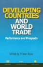 Developing Countries and World Trade : Performance and Prospects - Book