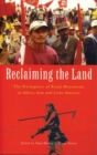 Reclaiming the Land : The Resurgence of Rural Movements in Africa, Asia and Latin America - Book