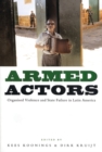 Armed Actors : Organized Violence and State Failure in Latin America - Book