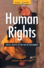 Human Rights : Social Justice in the Age of the Market - Book