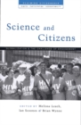 Science and Citizens : Globalization and the Challenge of Engagement - Book