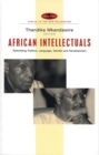 African Intellectuals : Rethinking Politics, Language, Gender and Development - Book