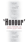 'Honour' : Crimes, Paradigms, and Violence Against Women - Book