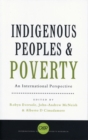 Indigenous Peoples and Poverty : An International Perspective - Book