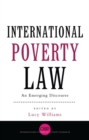 International Poverty Law : An Emerging Discourse - Book