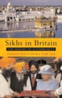 Sikhs in Britain : The Making of a Community - Book