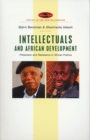 Intellectuals and African Development : Pretension and Resistance in African Politics - Book