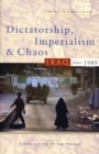 Dictatorship, Imperialism and Chaos : Iraq since 1989 - Book