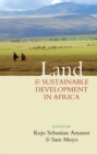 Land and Sustainable Development in Africa - Book