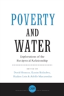 Poverty and Water : Explorations of the Reciprocal Relationship - Book