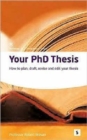 Your Phd Thesis: : How to Plan, Draft and Revise Your Thesis - Book