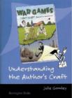 Understanding the Author's Craft War Games - Book