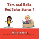 Tom and Bella Red Series Stories 1 - Book