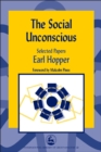 The Social Unconscious : Selected Papers - Book