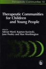 Therapeutic Communities for Children and Young People - Book