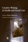 Creative Writing in Health and Social Care - Book