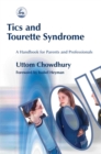 Tics and Tourette Syndrome : A Handbook for Parents and Professionals - Book