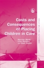 Costs and Consequences of Placing Children in Care - Book