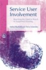 Service User Involvement : Reaching the Hard to Reach in Supported Housing - Book