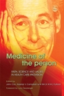 Medicine of the Person : Faith, Science and Values in Health Care Provision - Book