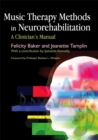 Music Therapy Methods in Neurorehabilitation : A Clinician's Manual - Book
