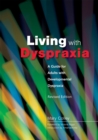 Living with Dyspraxia : A Guide for Adults with Developmental Dyspraxia - - Book