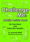 Challenge Me! (TM) : Mobility Activity Cards - Book